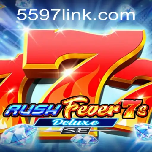 Exploring RushFever7sDeluxeSE: The Premier Casino Game at 5597.com Online Cassino Brasil #1